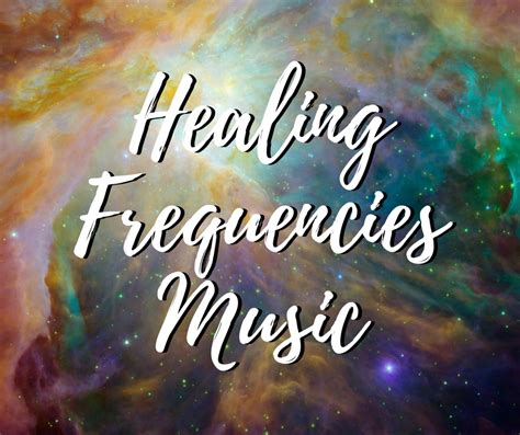 Healing Frequencies Music .